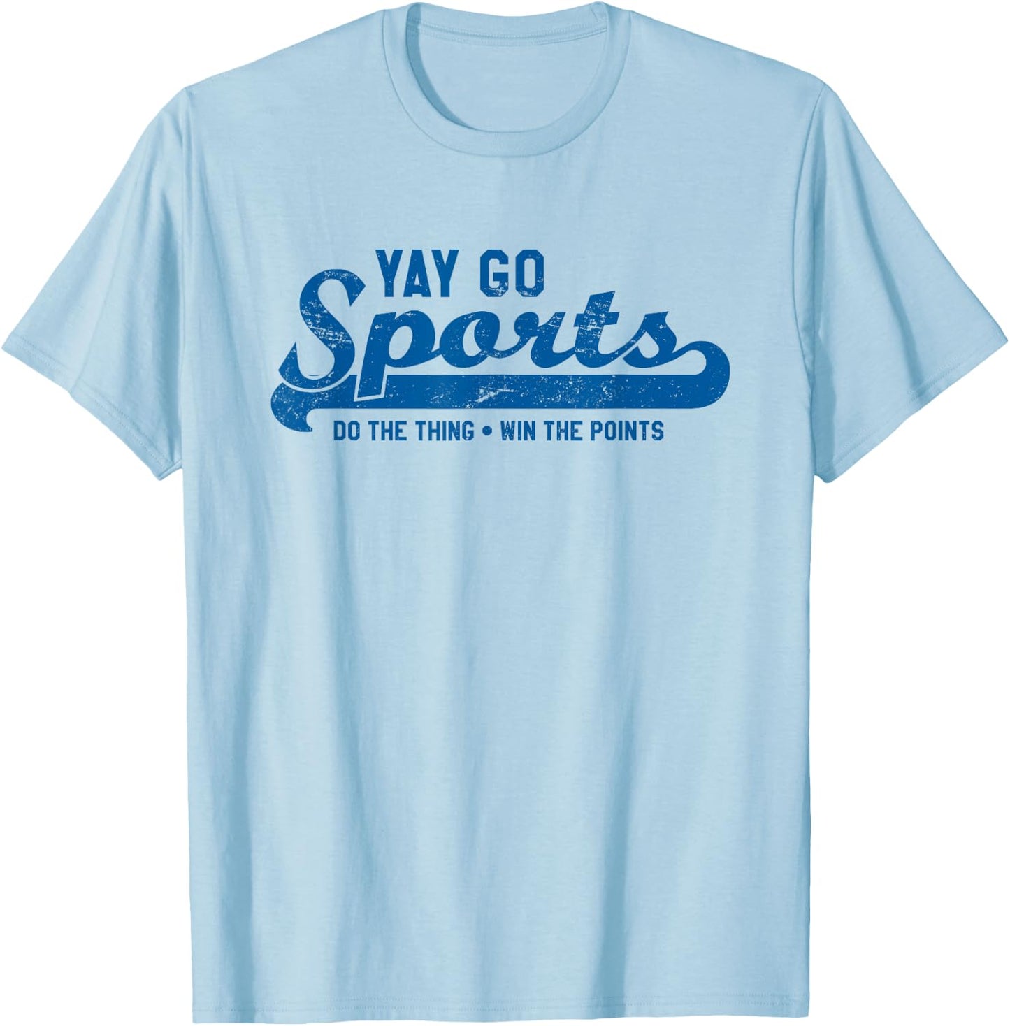 Yay Go Sports! Funny Sports T-Shirt - T-Shirt | Light Blue