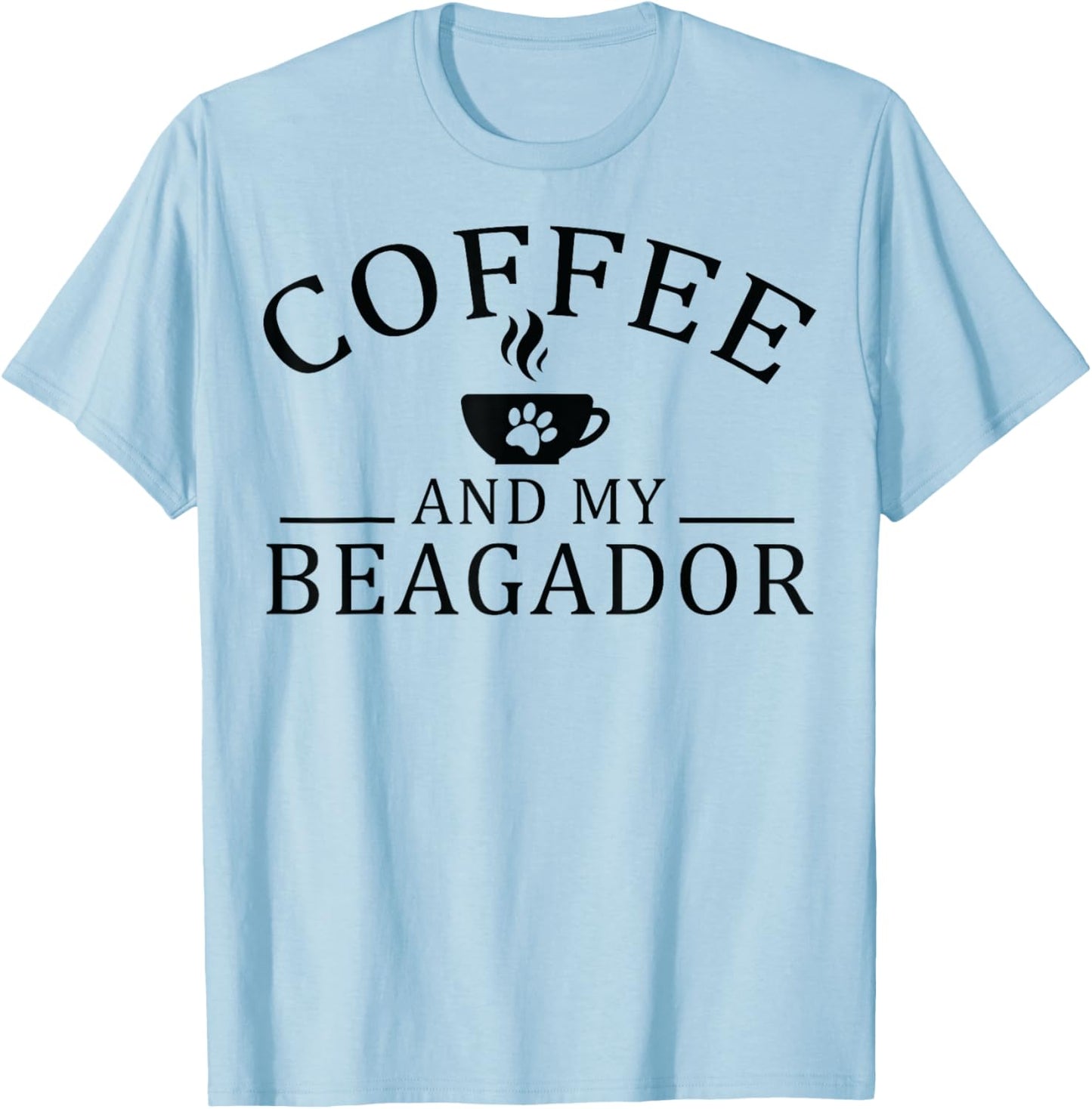 Beagador Dog And Coffee Men Women T-Shirt - T-Shirt | Light Blue