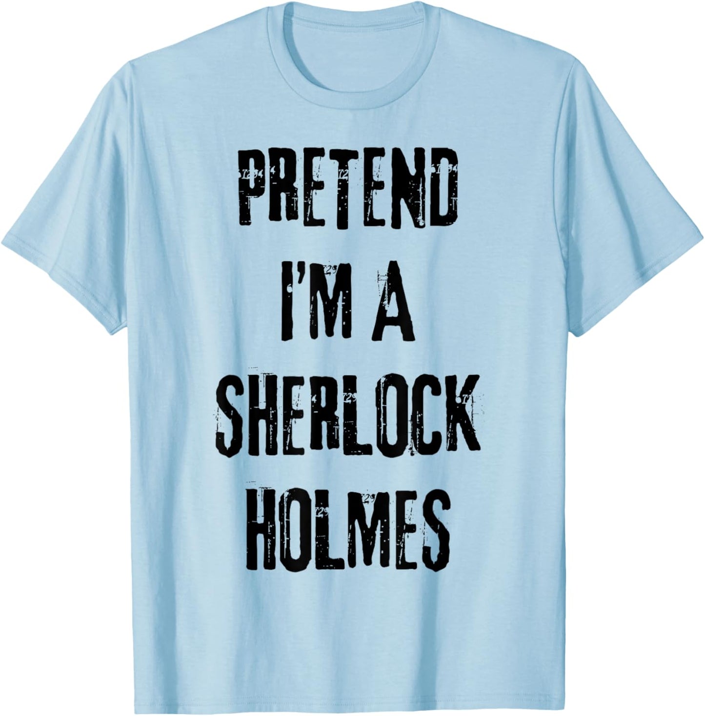 Sherlock Holmes Halloween Cosplay Last Minute Costume T-Shirt - T-Shirt | Light Blue