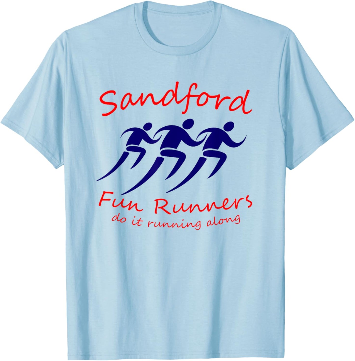 Sandford Fun Runners do it Running Along T-Shirt - T-Shirt | Light Blue