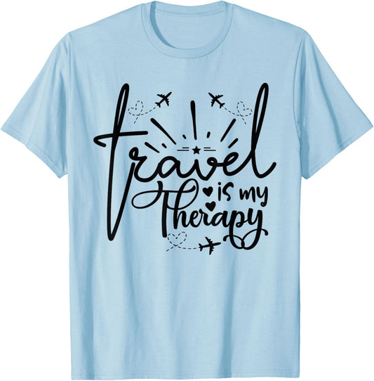 Travel Is My Therapy Statement Adventure Lovers Wanderlust T-Shirt - T-Shirt | Light Blue