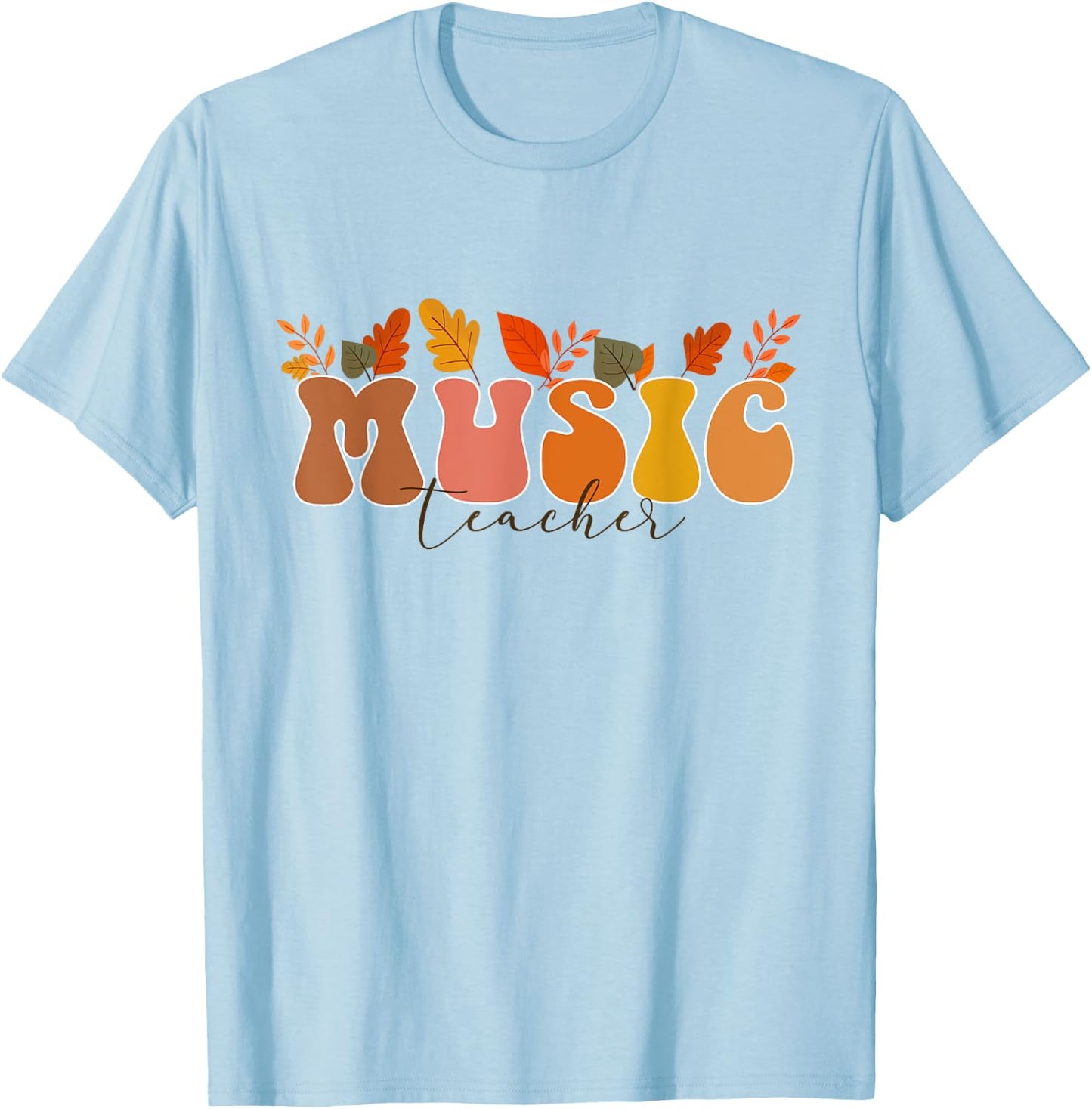 Groovy Retro Music Teacher Vintage Fall Leaves Autumn Season Women T-Shirt - T-Shirt | Light Blue