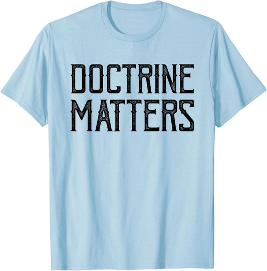 Doctrine Matters Christian T-Shirt - T-Shirt | Light Blue