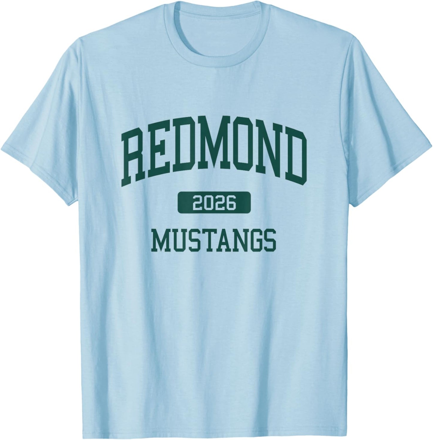 Redmond High School Class of 2026 Redmond WA T-Shirt - T-Shirt | Light Blue