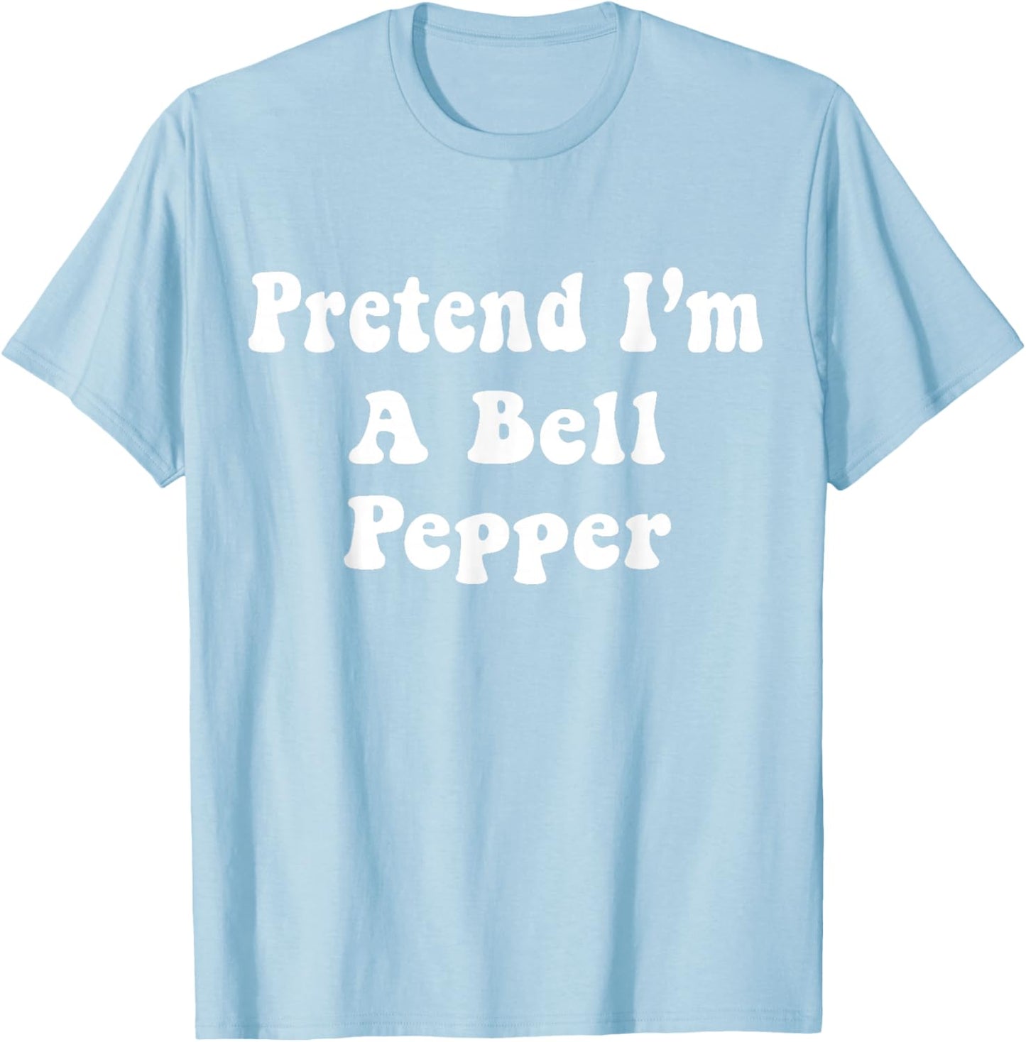 Pretend I'm A Bell Pepper Costume Halloween Adults, Kids T-Shirt - T-Shirt | Light Blue
