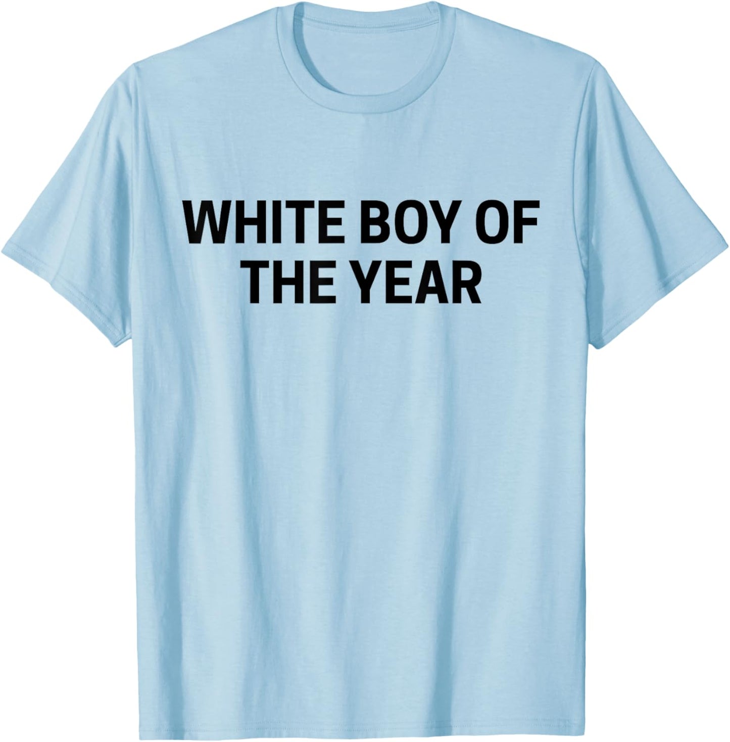 White Boy Of The Year T-Shirt - T-Shirt | Light Blue
