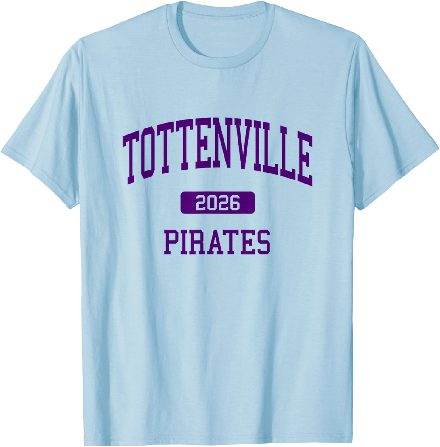Tottenville High School Class of 2026 Staten Island NY T-Shirt - T-Shirt | Light Blue