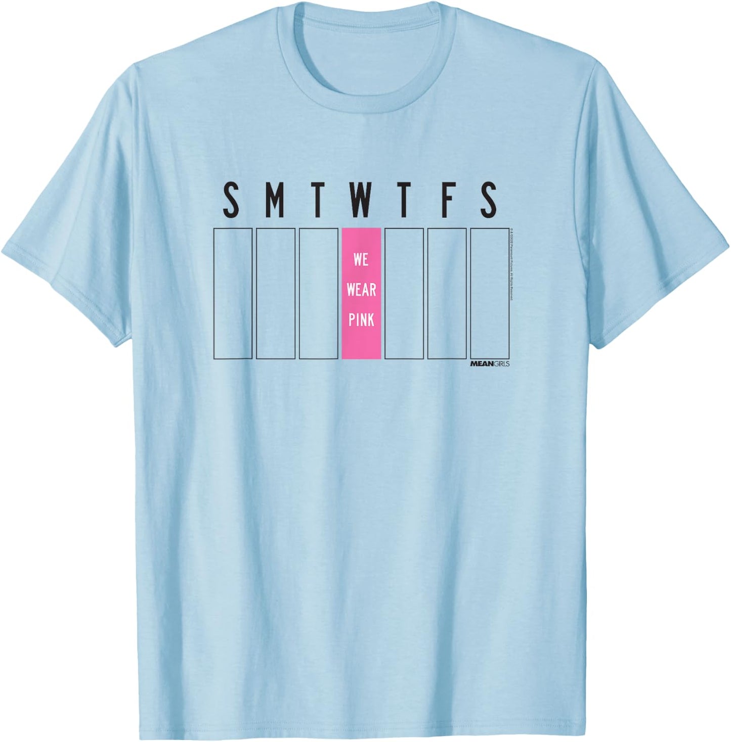 Mean Girls Weekly Calendar Wednesdays We Wear Pink Y2K Movie T-Shirt - T-Shirt | Light Blue