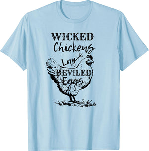 Farmhouse Chicken Lover Wicked Chickens Lay Deviled Eggs T-Shirt - T-Shirt | Light Blue