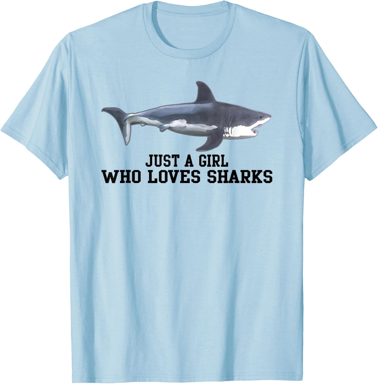 Just A Girl Who Loves Sharks Gift T-Shirt - T-Shirt | Light Blue