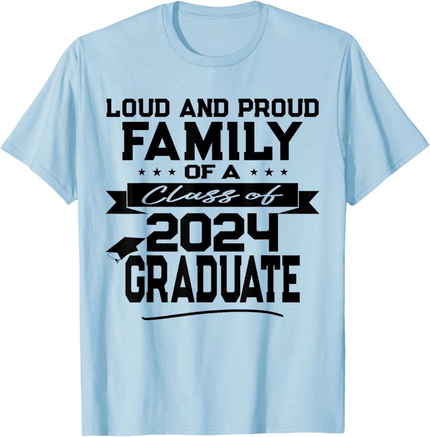Fun Matching Family of a Class of 2024 Graduate T-Shirt - T-Shirt | Light Blue