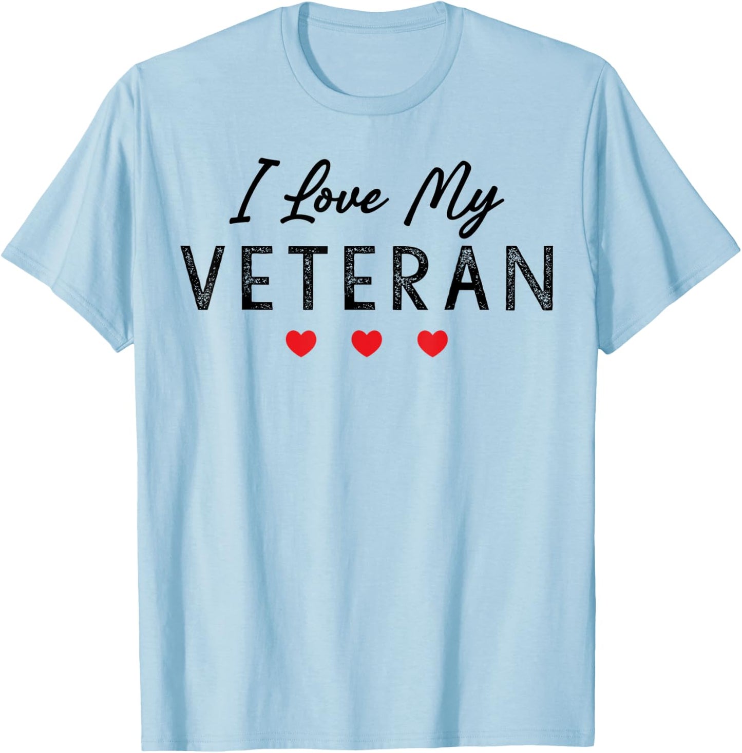 I Love My Veteran T-Shirt - T-Shirt | Light Blue