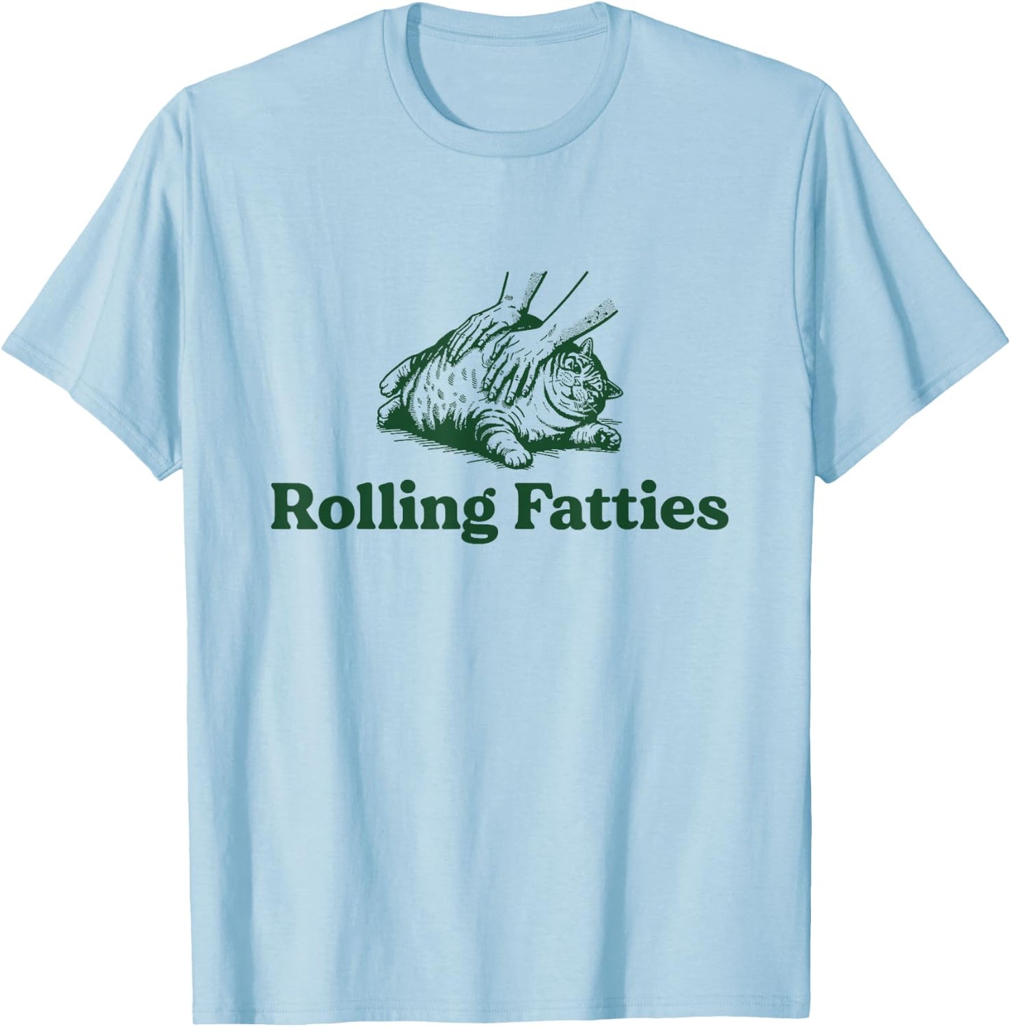 Cat Rolling Fatties - Funny Cat Lover Women T-Shirt - T-Shirt | Light Blue