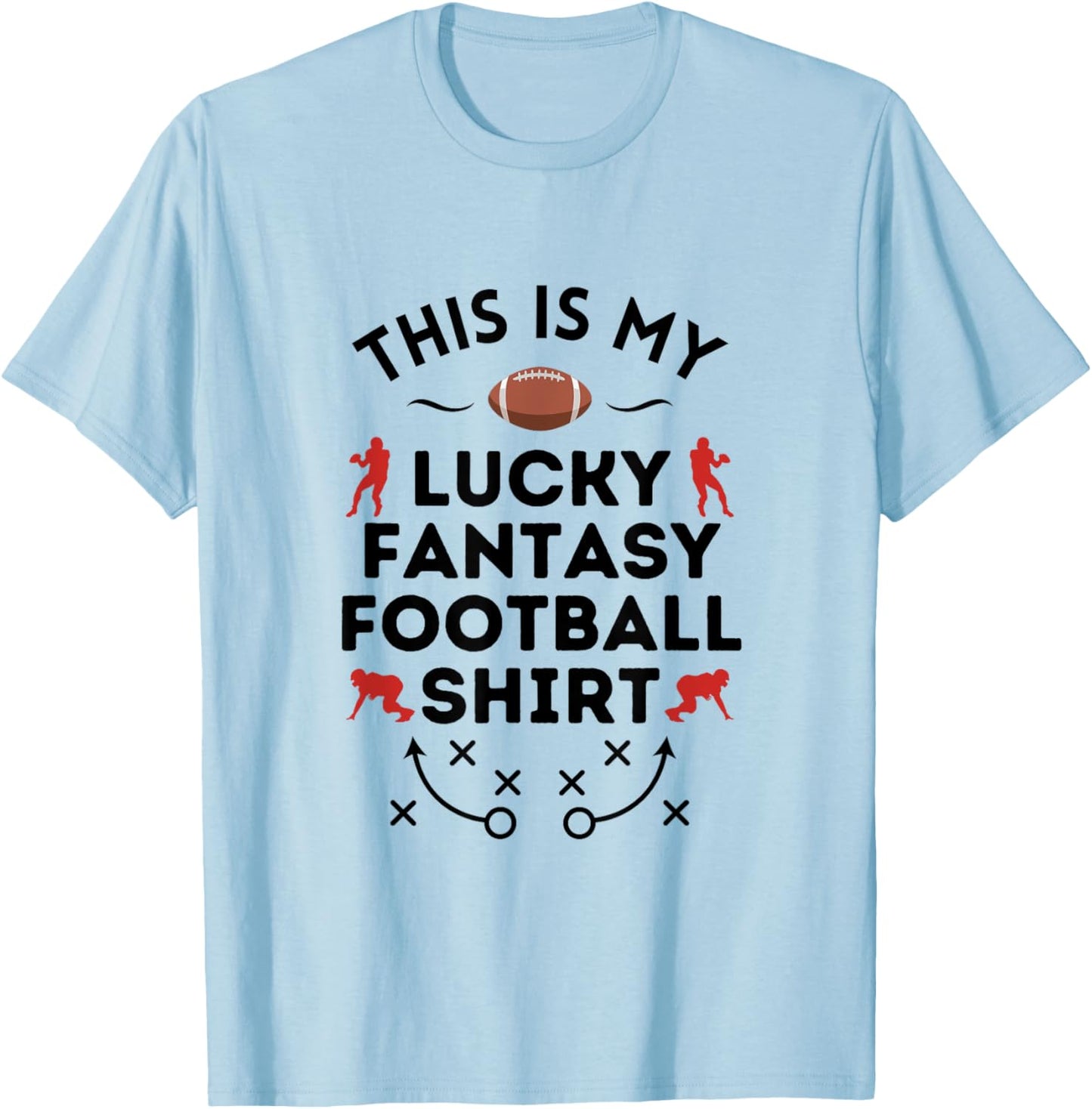 This Is My Lucky Fantasy Football Shir - Football Humor T-Shirt - T-Shirt | Light Blue