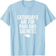 Saturdays Are For Pain And Sadness Red X-Small Modern Letter Print T-Shirt - T-Shirt | Light Blue