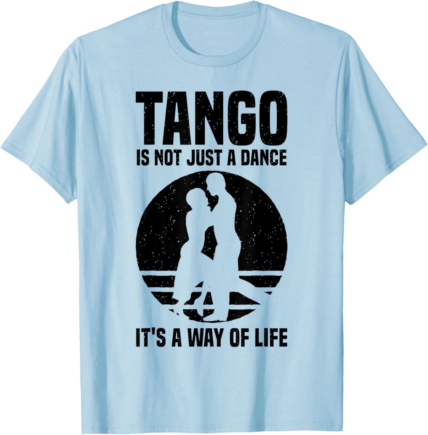 Tango Dance Argentine Dancer Skills Dress T-Shirt - T-Shirt | Light Blue