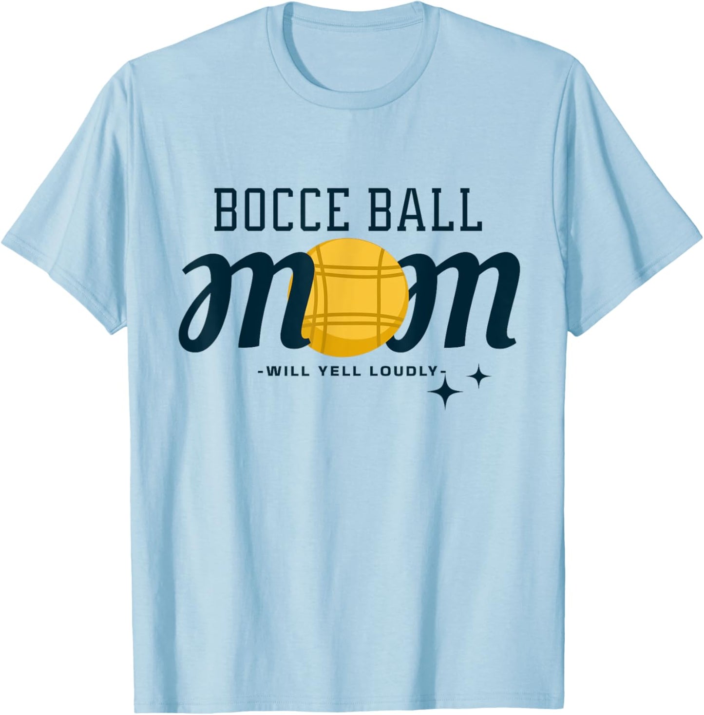 Bocce Ball Mom - Funny Bocce Ball T-Shirt - T-Shirt | Light Blue