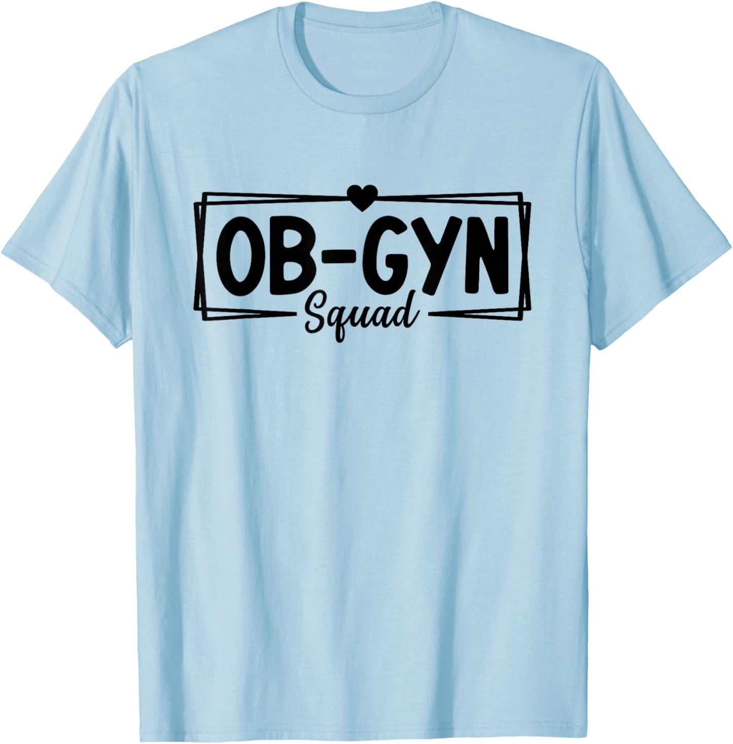 OBGYN Squad Obstetrician Gynecologist Design Men T-Shirt - T-Shirt | Light Blue