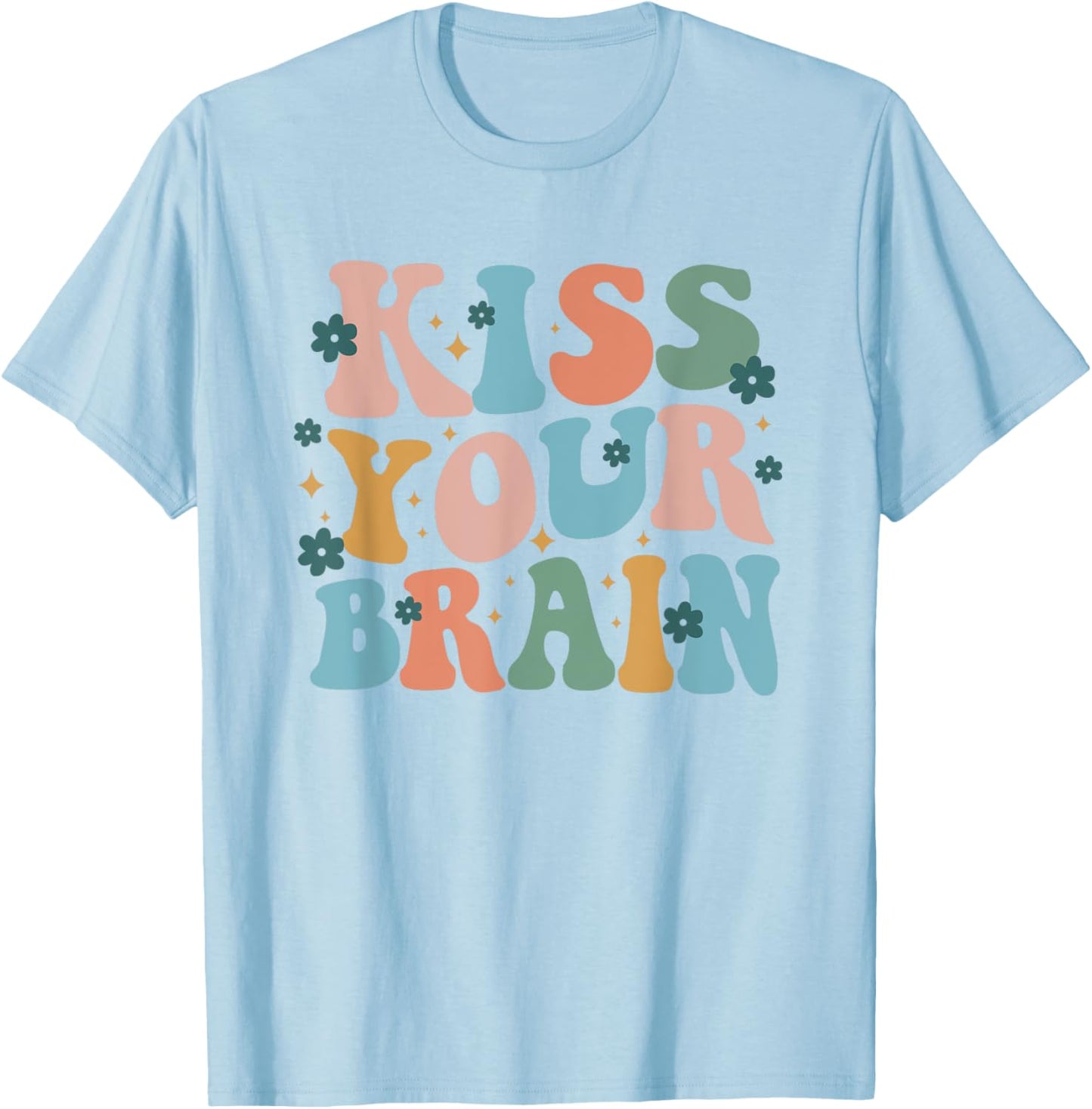 Kiss Your Brain Teacher Inspire Educate Groovy Retro Vintage T-Shirt - T-Shirt | Light Blue