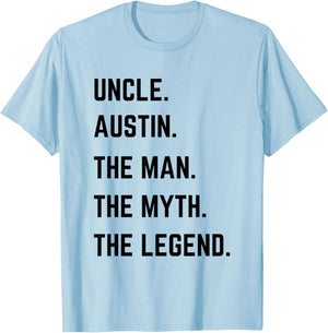 Uncle Austin The Man The Myth The Legend Father's Day T-Shirt - T-Shirt | Light Blue