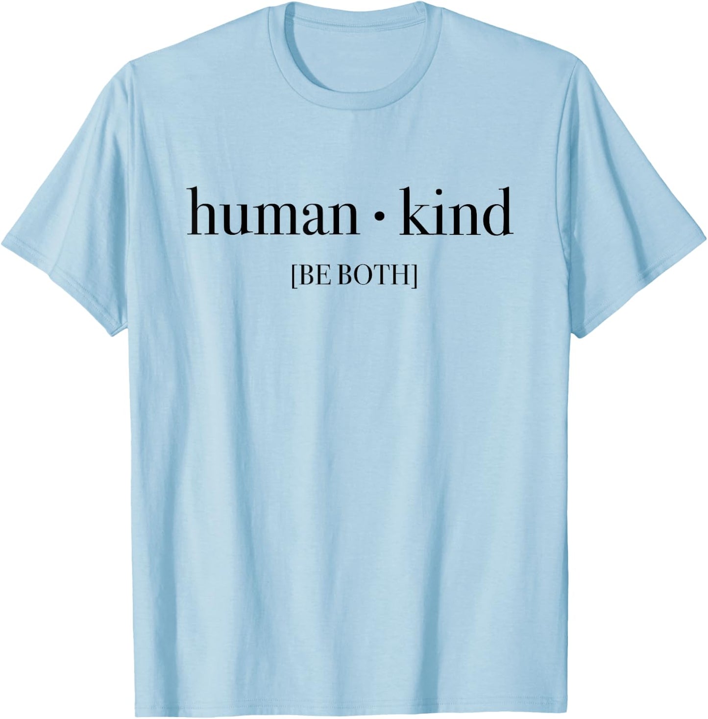 Humankind Be Both T-Shirt - T-Shirt | Light Blue