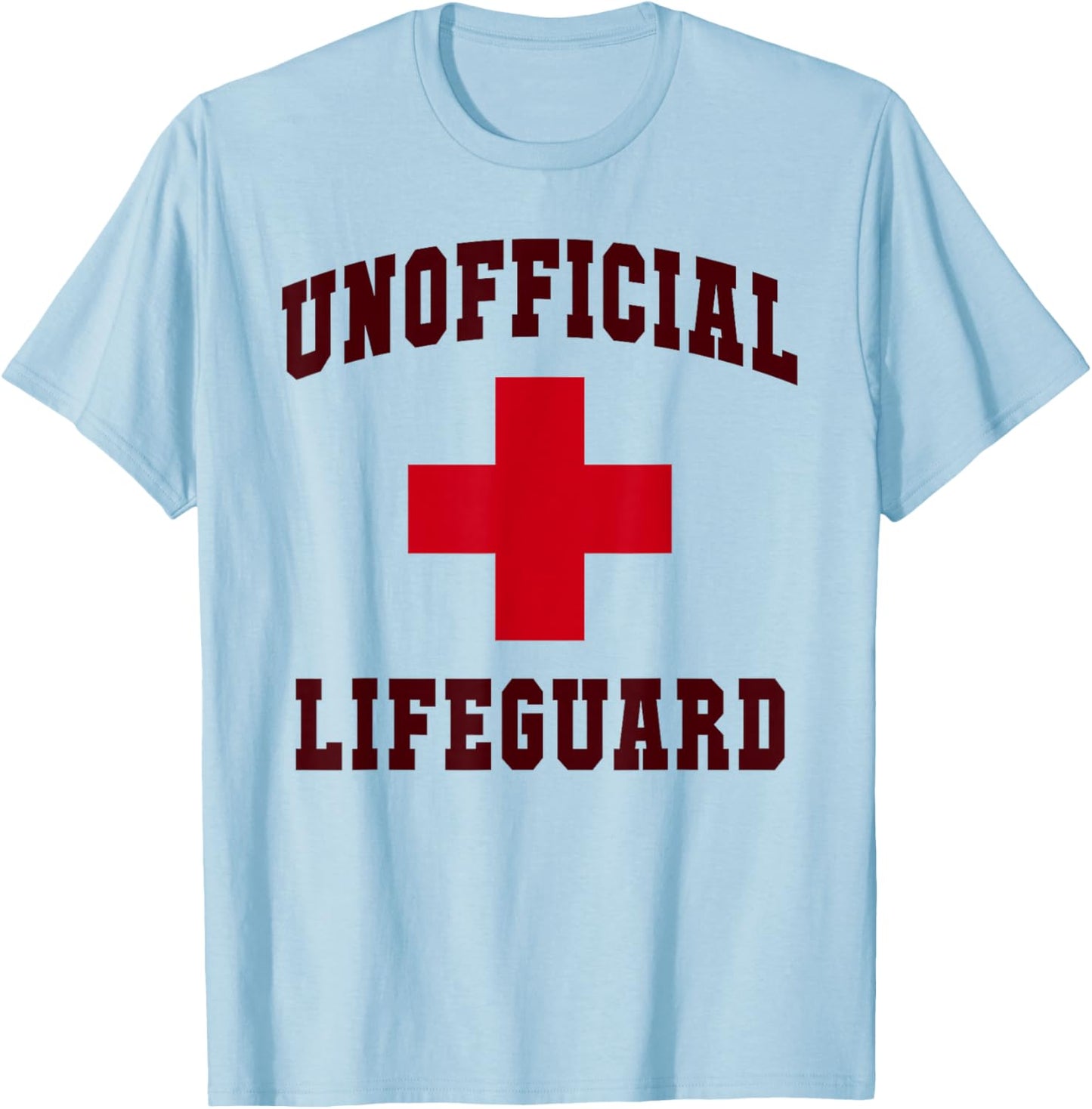Sarcastic UNOFFICIAL LIFEGUARD Girl Vacay Swim Cruise T-Shirt - T-Shirt | Light Blue