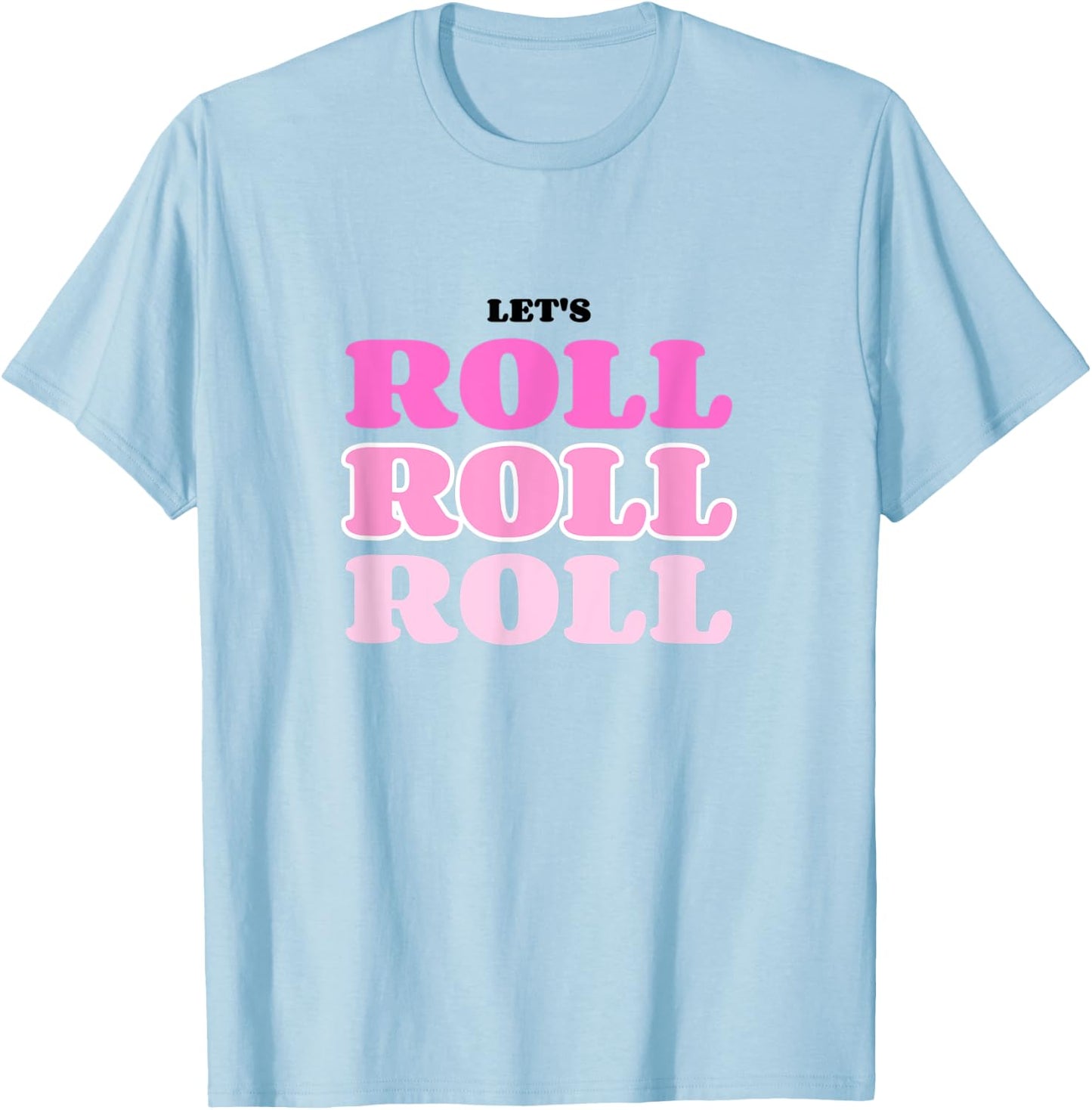Let's Roll Molly EDM Festival Rave for Parties, Clubs T-Shirt - T-Shirt | Light Blue