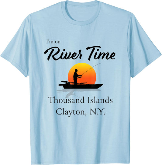I'm on River Time - Thousand Islands Clayton NY St. Lawrence T-Shirt - T-Shirt | Light Blue
