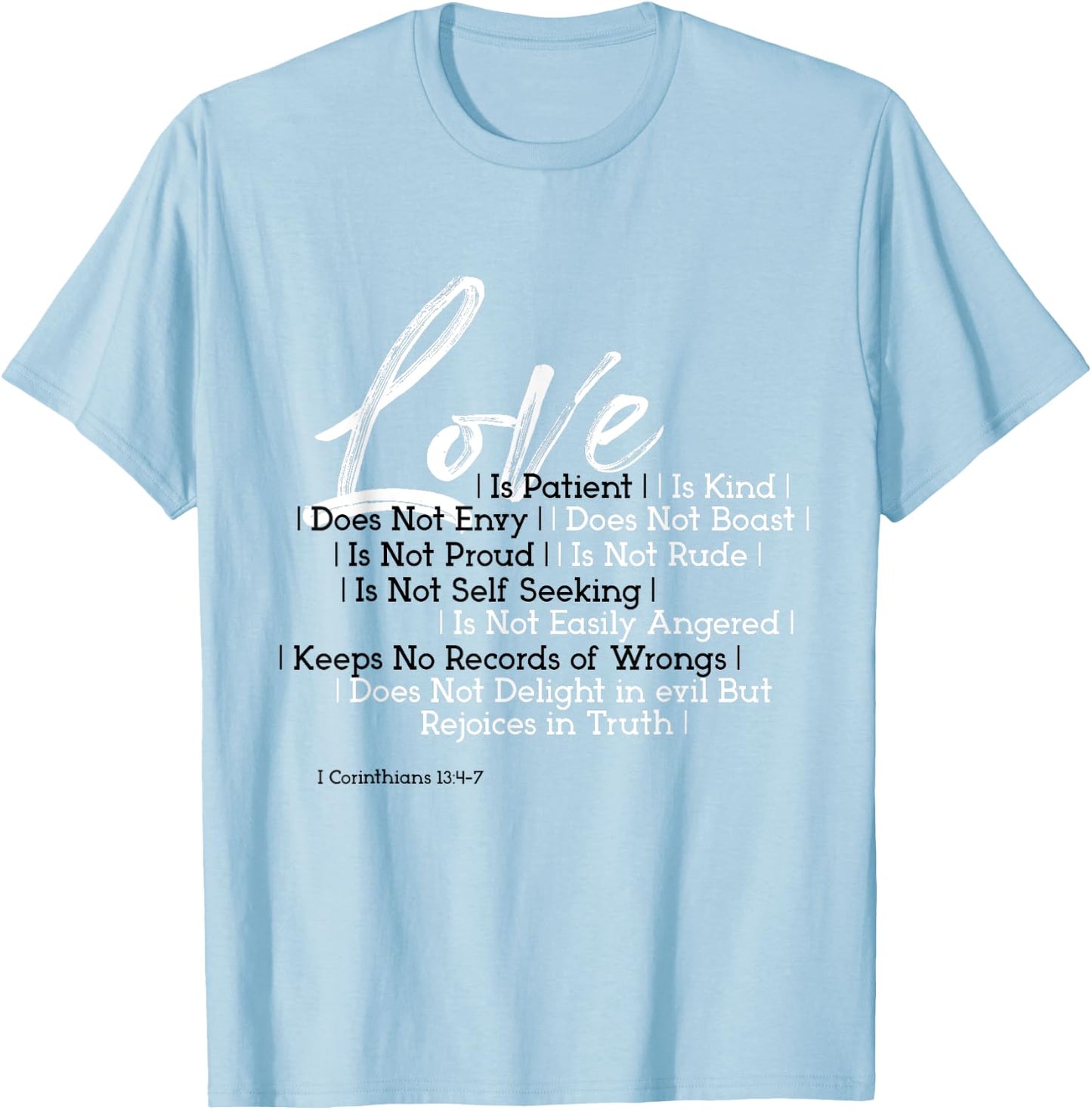 Love Is Patient Kind BibleVerse Corinthians 13:4-7 Scripture T-Shirt - T-Shirt | Light Blue