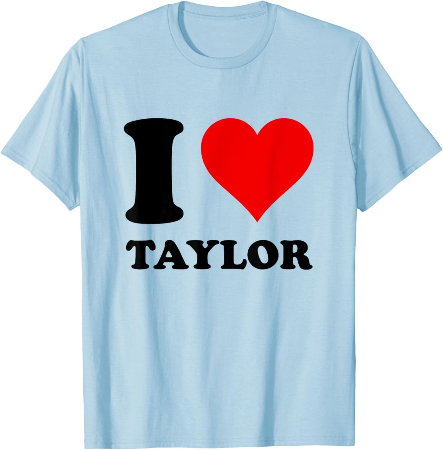 Red Heart I Love Taylor T-Shirt - T-Shirt | Light Blue