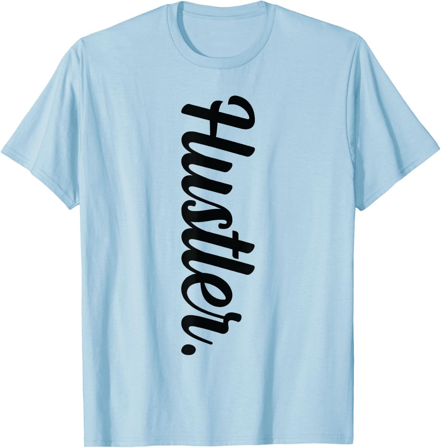 Hustler, Hustle Gang, Stylish T-Shirt - T-Shirt | Light Blue