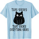 This Sucks Everything Sucks Funny Cat Women T-Shirt - T-Shirt | Light Blue