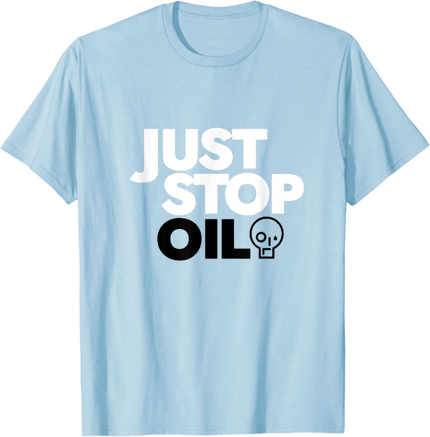 Official JUST STOP OIL SAVE THE EARTH ECO FRIENDLY T-Shirt - T-Shirt | Light Blue