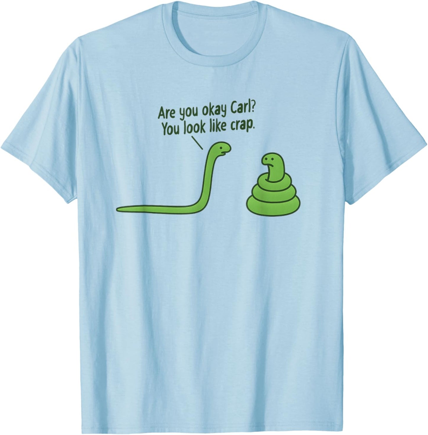 Funny Snake Design You Look Like Crap T-Shirt - T-Shirt | Light Blue