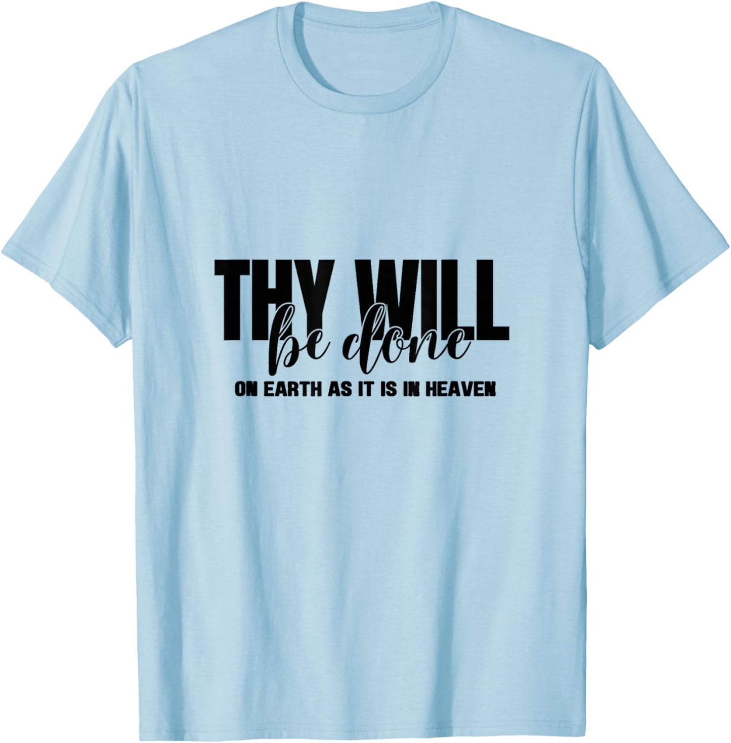 On Earth as in Heaven, Men, Women and Youth T-Shirt - T-Shirt | Light Blue