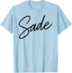 Sade Name Women Cute Girl Elegant Female Love Handwriting T-Shirt - T-Shirt | Light Blue