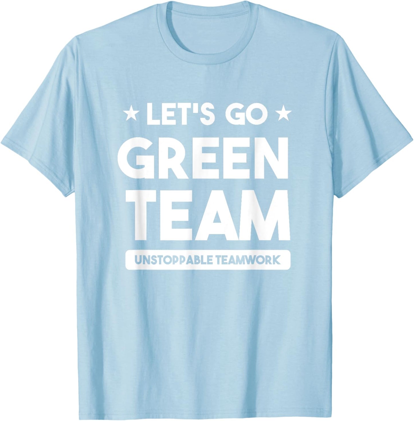Let's Go Green Team Building Game Competition Summer Camp T-Shirt - T-Shirt | Light Blue