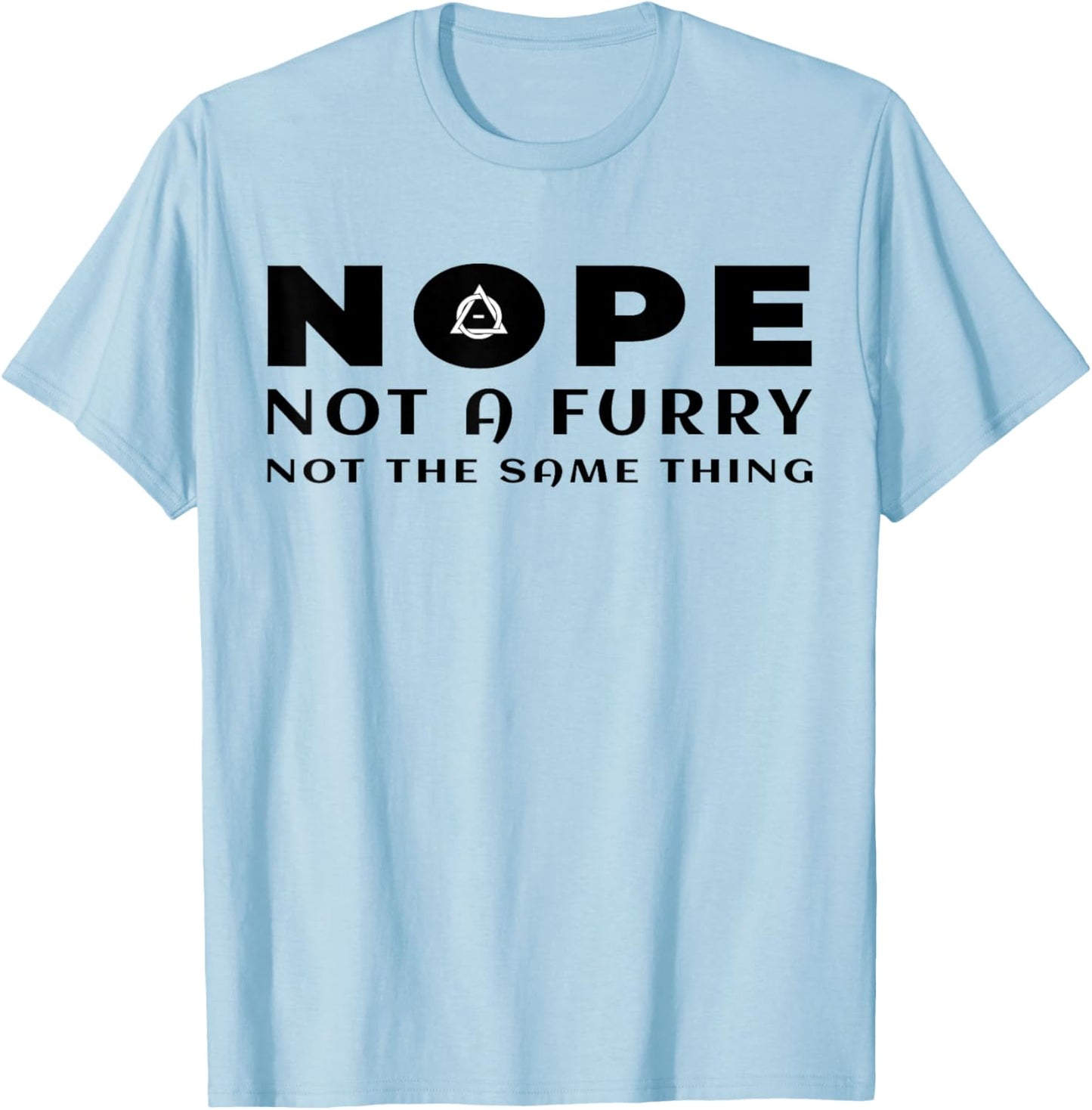 Nope Not A Furry Not The Same Thing Alter Therian Otherkin T-Shirt - T-Shirt | Light Blue