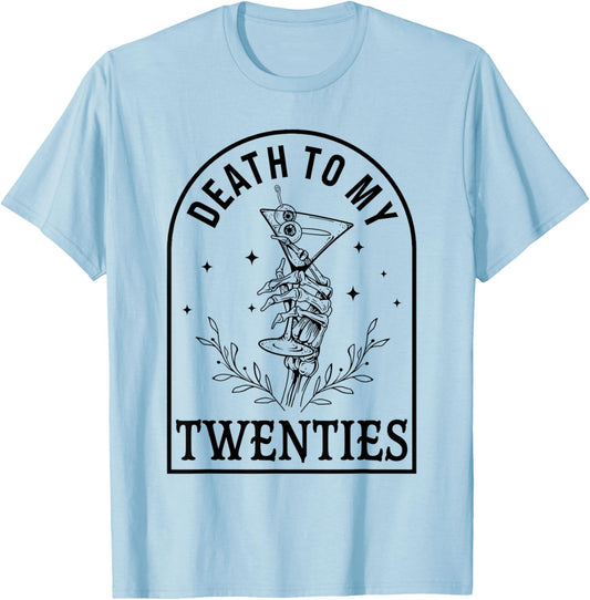30th Birthday Gothic Halloween Party Death To My Twenties T-Shirt - T-Shirt | Light Blue