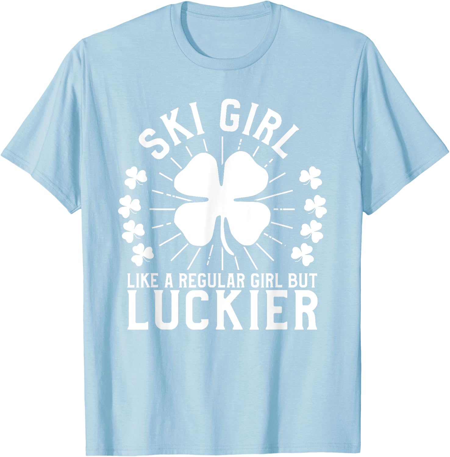 St Patrick's Day Ski Girl Skier Skiing Gift T-Shirt - T-Shirt | Light Blue