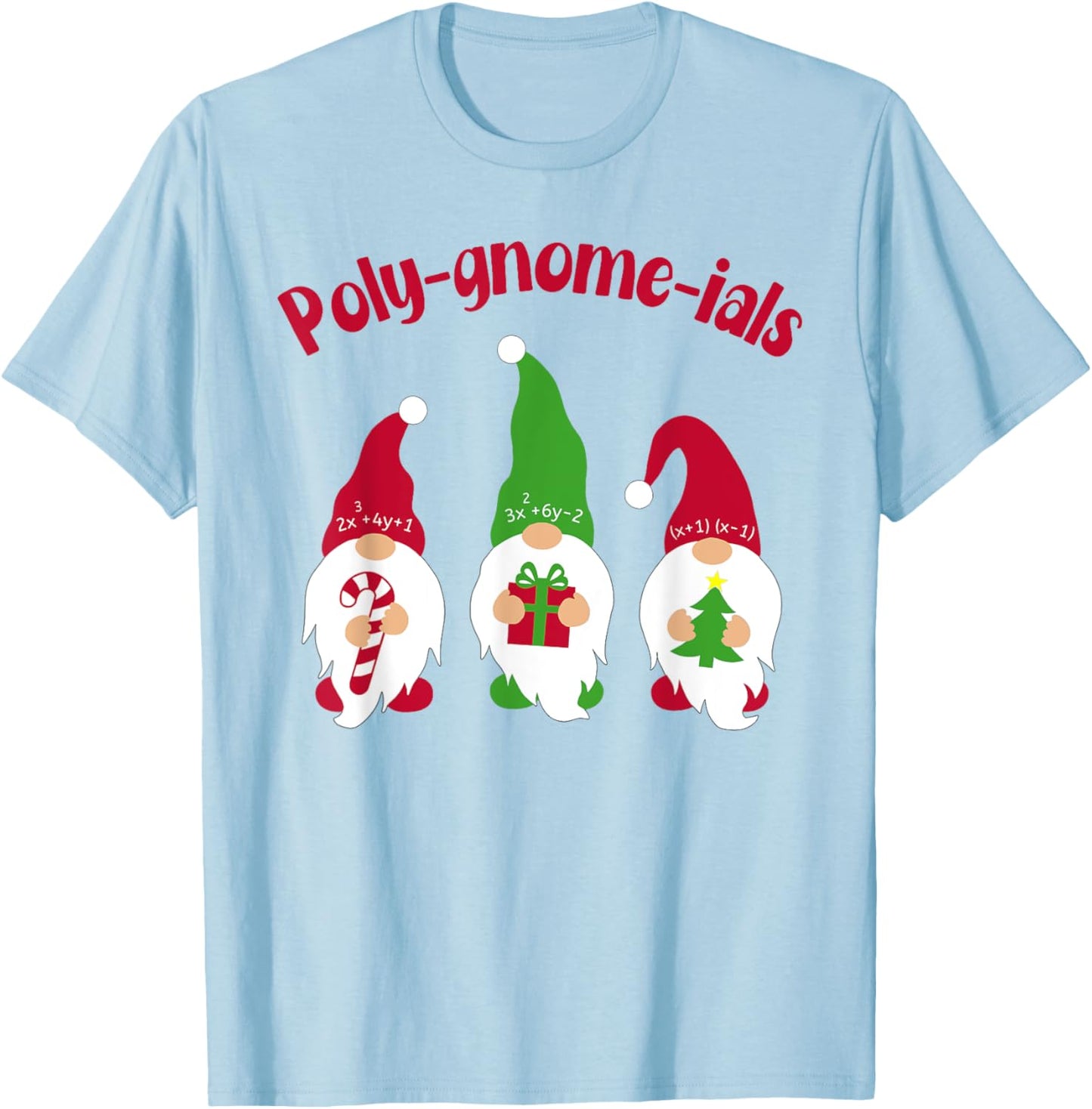 Funny Math Teacher Poly Gnome Ials Gnomes Math Pun Algebra T T-Shirt - T-Shirt | Light Blue