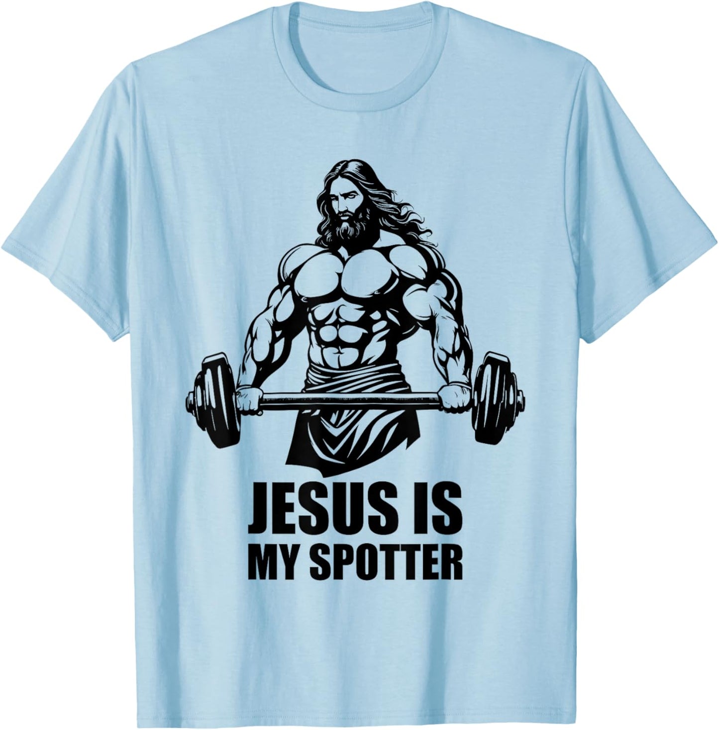Jesus Is My Spotter in Gym Jesus Christ Christians American T-Shirt - T-Shirt | Light Blue