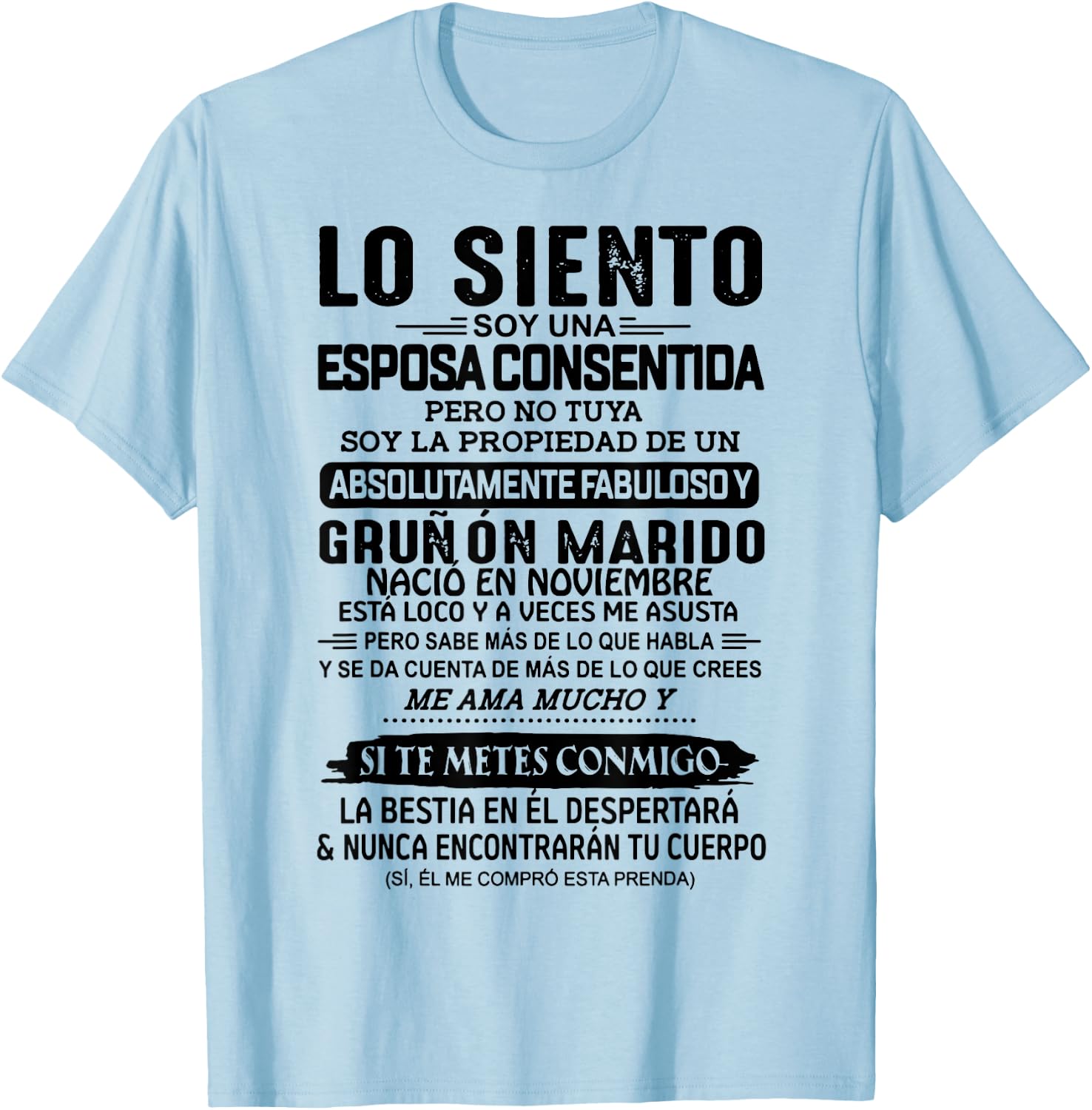 Lo Siento Soy Una Esposa Consentida Nació En Noviembre T-Shirt - T-Shirt | Light Blue