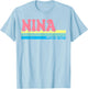 NINA Name Personalized Cute Idea Groovy Women NINA T-Shirt - T-Shirt | Light Blue