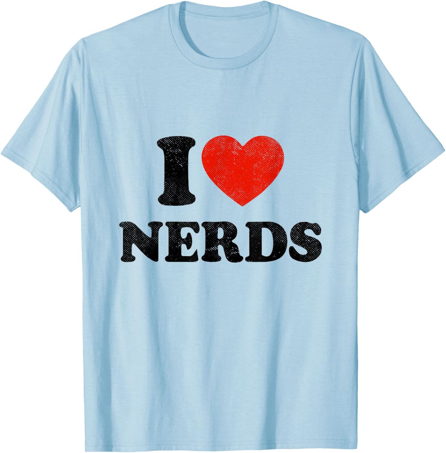 I Love Nerds Outfit Girls I Heart Nerds T-Shirt - T-Shirt | Light Blue