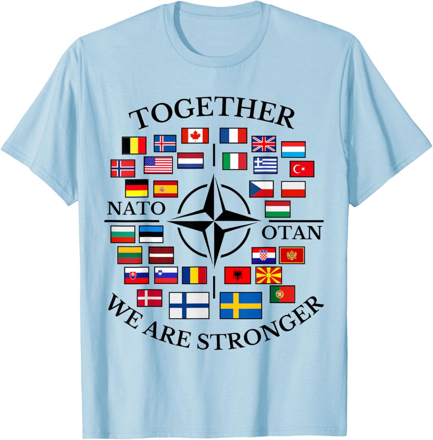 NATO OTAN with Finland and Sweden together we are stronger T-Shirt - T-Shirt | Light Blue