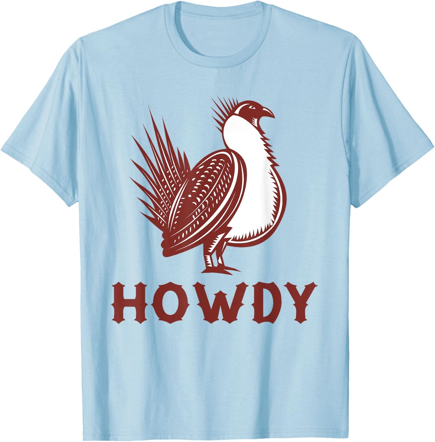 Sage Grouse Howdy Cowboy Western Bird Country Cowgirl T-Shirt - T-Shirt | Light Blue