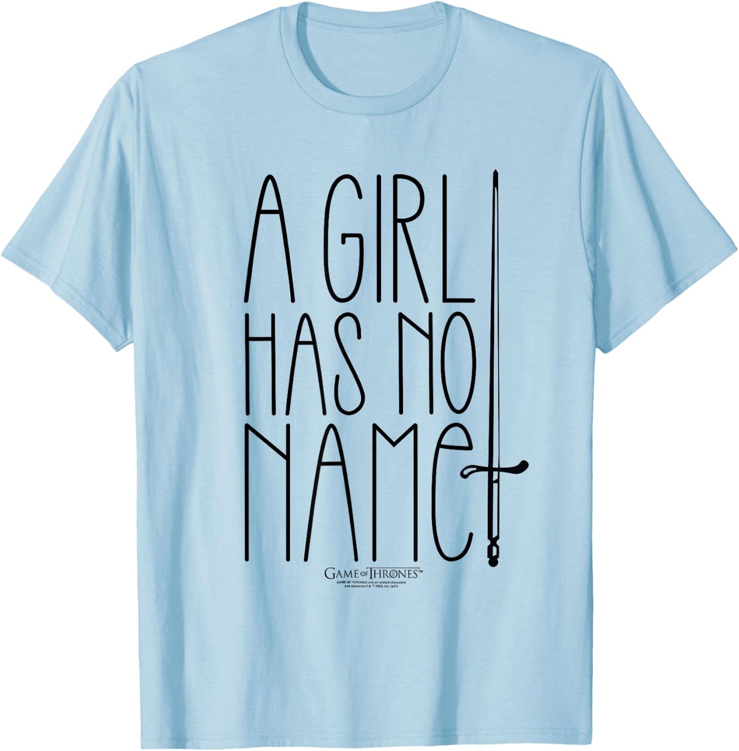 Game of Thrones A Girl Has No Name T-Shirt - T-Shirt | Light Blue