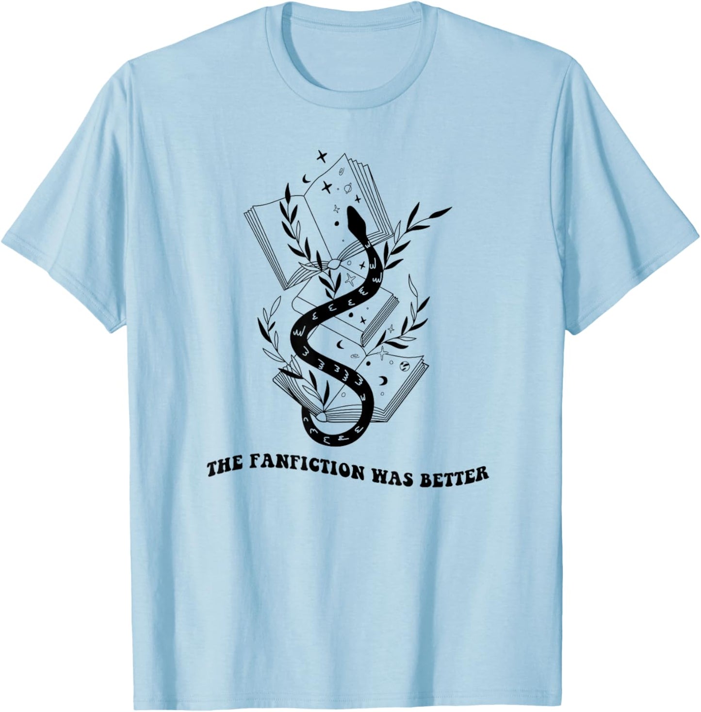 The Fanfiction Was Better Boho Snake and Moon Writer Reading T-Shirt - T-Shirt | Light Blue
