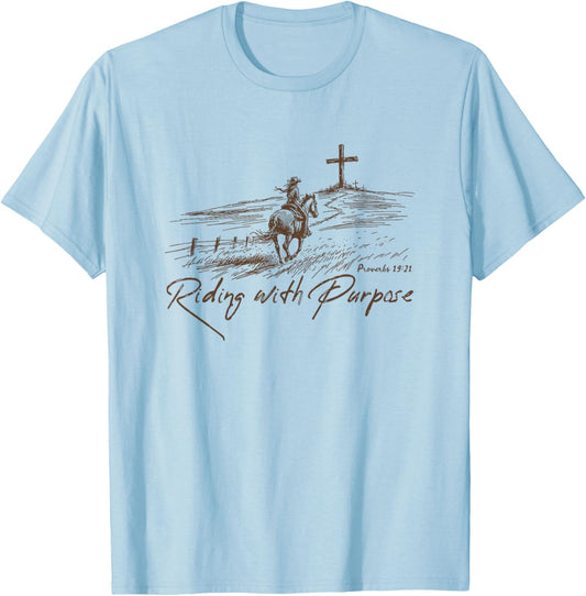 Riding With Purpose , Proverbs 19:21 Christian Country T-Shirt - T-Shirt | Light Blue